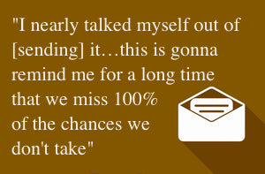 "I nearly talked myself out of it…"
