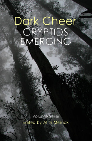 Dark Cheer: Cryptids Emerging (Volume Silver)